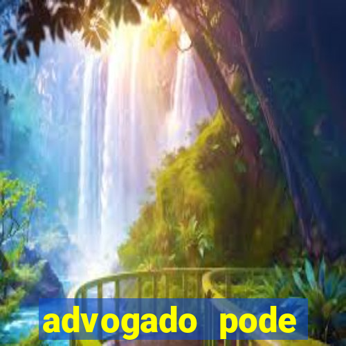 advogado pode patrocinar time de futebol